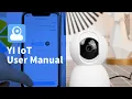 SetUp YI IoT Camera Ultimate Guide