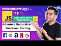- DS Algorithms Course Advance Recursive function Sorting Interview Preparation