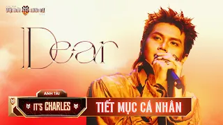 Dear - It s CHARLES Tiet muc solo Anh Trai Vuot Ngan Chong Gai 2026