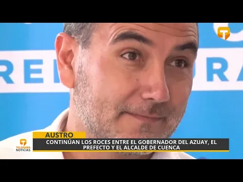 Continúan los roces entre el gobernador del Azuay, el prefecto y el alcalde de Cuenca