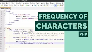 Frequency of Characters in PHP Count the Freq of Char of a given String using HTML Form and PHP
