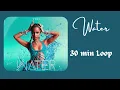 Water-Tyla 30 min loop | Tyla | Audio Jukebox | English Song | Loop | 30 min Loop #tyladance #water
