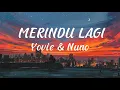 Download Lagu Yovie \u0026 Nuno - MERINDU LAGI (Lyrics)
