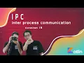 Session 15 - Inter Process Communication