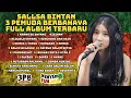 Download Lagu KARNA SU SAYANG | SALLSA BINTAN FT. 3 PEMUDA BERBAHAYA || COVER TERPOPULER FULL ALBUM kisinan