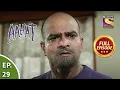 Download Lagu आहट - Criminal Hands - Aahat Season 1 - Ep 29 - Full Episode