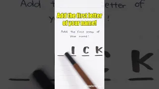add the first letter of your name