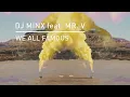 DJ Minx feat. Mr. V - We All Famous