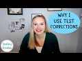 Why and How I Use Test Corrections