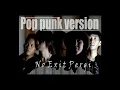 Download Lagu NO EXIT PERGI POP PUNK VERSION