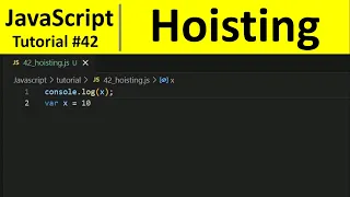 JavaScript Tutorial 42 - Hoisting in JavaScript Programming For Beginners