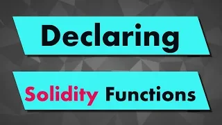 Solidity Tutorial Declaring a function