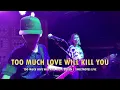 Too Much Love Will Kill You | Queen | Sweetnotes Live