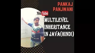 Multilevel Inheritance in Java By Pankaj Panjwani YCT Academy Hindi