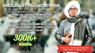 sholawat mudhoriyah lirik arab teks latin terjemahan abuya kh m muhyidin al manafi asy syifaa ngaber