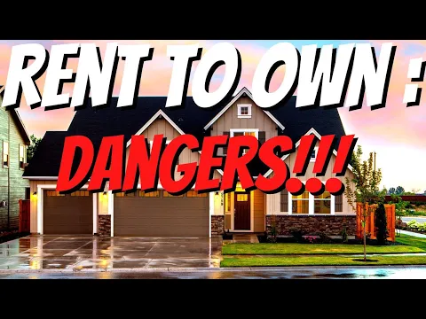 Download MP3 Rent To Own House: How Does It Work? | First Time Home Buyer |The Dangers of Rent-To-Own Agreements!