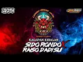 KIDALAN‼️SIDO RONDO X RAISO DADI SIJI [LEMBU SEKAR JAYA]ft[Dj Rizky Aditya Music]