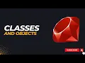 Classes and Objects in Ruby
