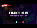 Download Lagu DJ Enakeun V1 ( Slowed \u0026 Reverb ) 🎧