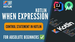 37 Kotlin Tutorial When Expression Kotlin Tutorials for beginners