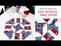 How To Make An Easy Patriotic Table Topper Shabby Fabrics