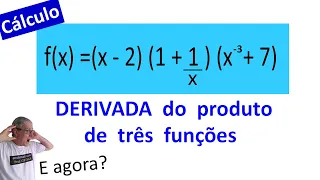GRINGS - DERIVADA DO PRODUTO DE TRÊS FUNÇÕES ( CÁLCULO )
