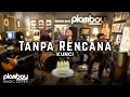 Download Lagu TANPA RENCANA - KUNCI || LIVE COVER PLAMBOY ft. Ade DeeHouse Download Lagu TANPA RENCANA - KUNCI || LIVE COVER PLAMBOY ft. Ade DeeHouse