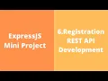 6 User Registration ExpressJS NodeJS and MySQL Integration Developing Rest Api Mini Project
