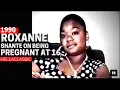 Roxanne Shante Talks About Having Her First Child At The Age of 16