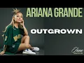 Download Lagu Ariana Grande - outgrown (my version) | ‪‪‪‪‪‪@Irenenation