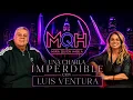 MIRA QUIEN HABLA PROGRAMA 6 LUIS VENTURA