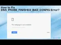 Download Lagu How to Fix DNS_PROBE_FINISHED_BAD_CONFIG Error?