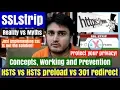 SSLstrip - Working and Prevention HSTS vs 301 redirect Reality vs Myths