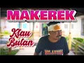 Download Lagu MAKEREK - KLAU BULAN