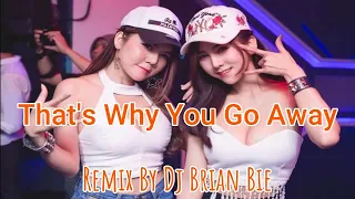 thats why you go away electro manyao by dj brian bie remixmanyao dj 2023