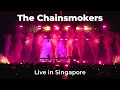 Download Lagu The Chainsmokers - Live in Singapore Expo - 4K Full Performance