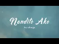 Lea Salonga - Nandito Ako - (Official Lyric)