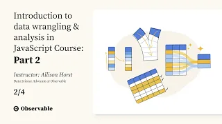 Session 2 Map filter and Arquero - Introduction to data wrangling analysis in JavaScript