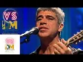 VS Lulu Santos   Toda Forma De Amor - Um Certo Alguém