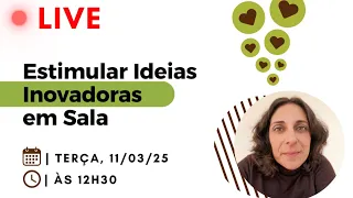 Estimular Ideias Inovadoras em Sala