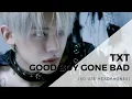 TXT - GOOD BOY GONE BAD [8D USE HEADPHONES] 🎧