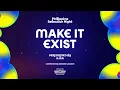AJAA - Make It Exist