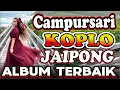 Lagu CAMPURSARI KOPLO LENGKAP KENDANG JAIPONG 2025 TOMBO KESEL TOMBO NGANTUK