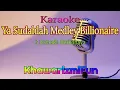 Download Lagu Ya Sudahlah Billionaire ~ 3 Pemuda Berbahaya #karaoke #karaokecover #cover @khawarizmifun