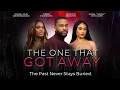 The One That Got Away | India Love, Choyce Brown  | The Past Never Stays Buried | Full, Free Movie