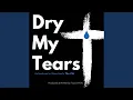 Download Lagu Dry My Tears (feat. Keli Lewis)