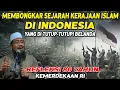 TERBONGKAR SEJARAH KERAJAAN ISLAM YANG SENGAJA DI TUTUPI OLEH BELANDA II Ustadz Andri Kurniawan