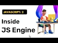 Inside JavaScript Engine in Hindi JavaScript Coding Scenes