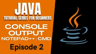 Java Tutorial CONSOLE OUTPUT JAVA COMMENTS NOTEPAD CMD Tagalog English Filipino 2023