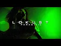 Lagu LOKUST // PARASITIC